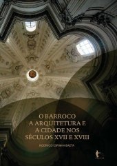 book O Barroco, a Arquitetura e a cidade nos séculos XVII e XVIII