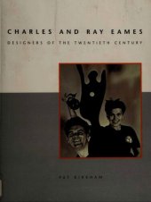 book Charles And Ray Eames: Designers of the Twentieth Century