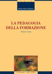 book La pedagogia della formazione: Teoria e storia (Italian Edition)