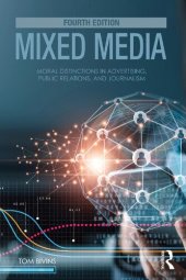 book Mixed Media: Moral Distinctions in Advertising, Public Relations, and Journalism