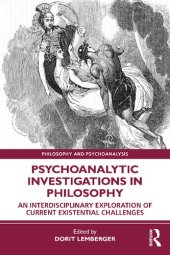 book Psychoanalytic Investigations in Philosophy: An Interdisciplinary Exploration of Current Existential Challenges