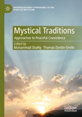 book Mystical Traditions: Approaches to Peaceful Coexistence (Interdisciplinary Approaches to the Study of Mysticism)