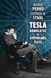 book Tesla bámulatos és gyötrelmes élete