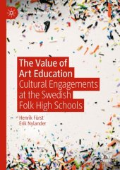 book The Value of Art Education: Cultural Engagements at the Swedish Folk High Schools