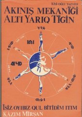 book Akınış Mekaniği, Altı Yarıq Tigin