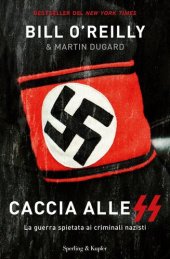 book Caccia alle SS. La guerra spietata ai criminali nazisti