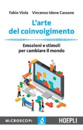 book L'arte del coinvolgimento: Emozioni e stimoli per cambiare il mondo (Italian Edition)