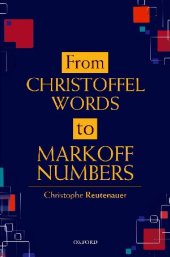 book From Christoffel Words to Markoff Numbers