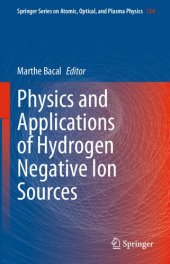 book Physics and Applications of Hydrogen Negative Ion Sources