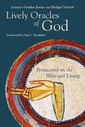 book Lively Oracles of God: Perspectives on the Bible and Liturgy