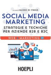 book Social Media Marketing: Strategie E Tecniche Per Aziende B2B E B2C