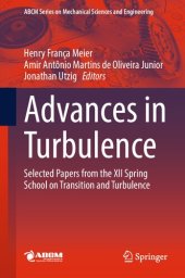 book Advances in Turbulence: Selected Papers from the XII Spring School on Transition and Turbulence