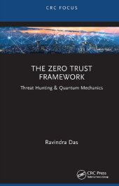 book The Zero Trust Framework: Threat Hunting & Quantum Mechanics