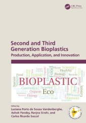 book Second and Third Generation Bioplastics: Production, Application, and Innovation