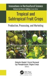 book Tropical and Subtropical Fruit Crops: Production, Processing, and Marketing