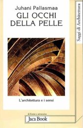 book Gli occhi della pelle. L'architettura e i sensi