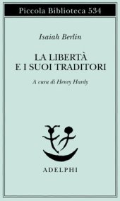 book La libertà e i suoi traditori