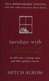 book Tuesdays with Morrie (10th anniversary edition )