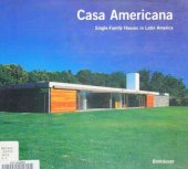 book Casa Americana: Single-Family Houses in Latin America