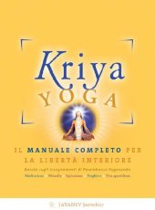 book Kriya yoga. Il manuale completo per la libertà interiore