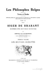 book Siger de Brabant d'après ses oeuvres inédites : Premier volume : Les oeuvres inédites