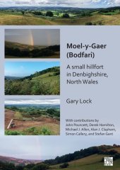 book Moel-Y-Gaer (Bodfari): A Small Hillfort in Denbighshire, North Wales