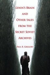 book Lenin's Brain and Other Tales from the Secret Soviet Archives