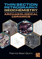 book Thin Section Petrography, Geochemistry & Scanning Electron Microscopy of Archaeological Ceramics