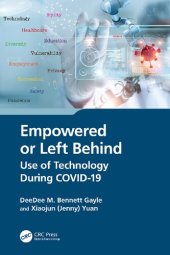 book Empowered or Left Behind: Use of Technology During COVID-19
