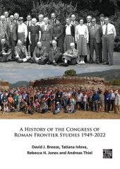 book A History of the Congress of Roman Frontier Studies 1949-2022: A Retrospective to Mark the 25th Congress in Nijmegen