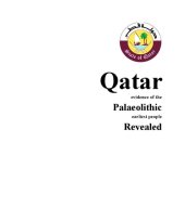 book Qatar: Evidence of the Palaeolithic Earliest People Revealed