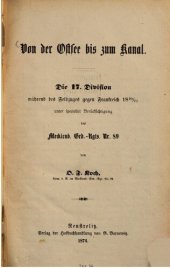 book Von der Ostsee bis zum Kanal. Die 17. Division während des Feldzuges gegen Frankreich 1870/71 unter spezieller Berücksichtigung des Mecklenb. Grd.-Rgts. Nr. 89