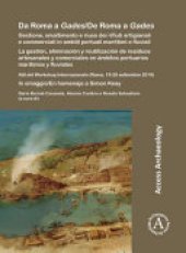 book Da Roma a Gades/de Roma a Gades: Gestione, Smaltimento e Riuso Dei Rifiuti Artigianali e Commerciali in Ambiti Portuali Marittimi e Fluviali/la Gestión, Eliminación y Reutilización de Residuos Artesanales y Comerciales en ámbitos Portuarios Marítimos y Fl