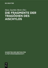 book Die Fragmente der Tragoedien (Tragödien) des Aischylos