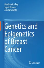 book Genetics and Epigenetics of Breast Cancer