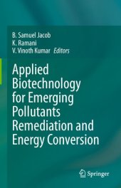 book Applied Biotechnology for Emerging Pollutants Remediation and Energy Conversion