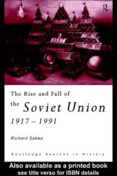 book The Rise and Fall of the Soviet Union 1917-1991