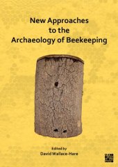 book New Approaches to the Archaeology of Beekeeping