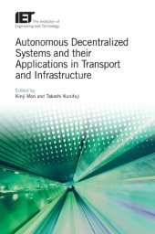 book Autonomous Decentralized Systems and their Applications in Transport and Infrastructure