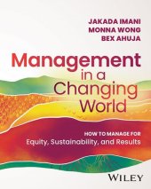 book Management In A Changing World: How to Manage for Equity, Sustainability, and Results