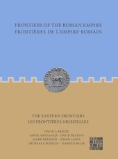 book The Eastern Frontiers / Les Frontieres Orientales (Frontiers of the Roman Empire / Frontierele de I'Empire Roman)