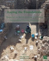 book Laying the Foundations: Manual of the British Museum Iraq Scheme Archaeological Training Programme