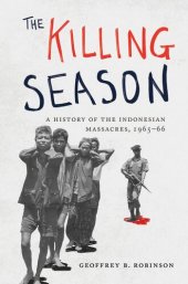 book The Killing Season: A History of the Indonesian Massacres, 1965-66