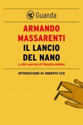 book Il lancio del nano e altri esercizi di filosofia minima