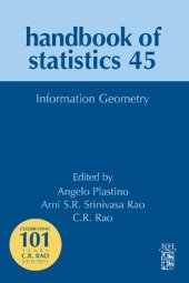 book Information Geometry (Volume 45) (Handbook of Statistics, Volume 45)