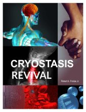 book Cryostasis Revival: The Recovery of Cryonics Patients through Nanomedicine