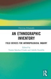 book An Ethnographic Inventory: Field Devices for Anthropological Inquiry