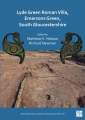 book Lyde Green Roman Villa, Emersons Green, South Gloucestershire