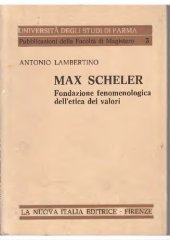 book Max Scheler. Fondazione fenomenologica dell'etica dei valori