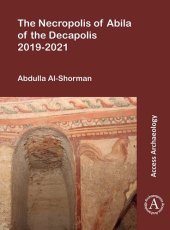 book The Necropolis of Abila of the Decapolis 2019-2021